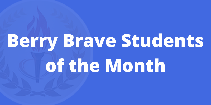 Berry Brave Students of the Month